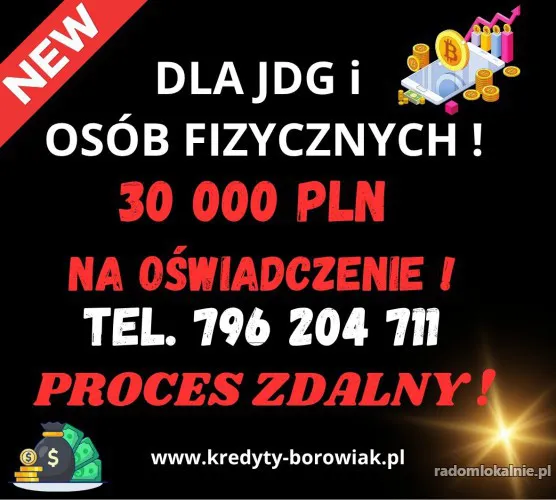 KREDYT DLA FIRM I OSÓB FIZYCZNYCH NA OŚWIADCZENIE DO 30 OOO PLN